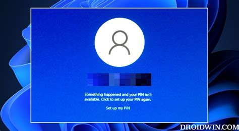 Something happened and your PIN isn't available Windows 11 [Fix]