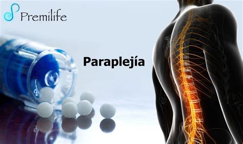 Paraplejía | Premilife - Homeopathic Remedies