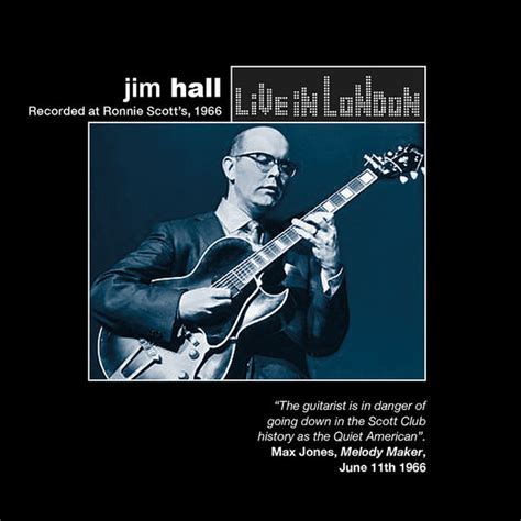 Jim Hall – Live in London (2019, Digital Audio Download, CD) - Discogs