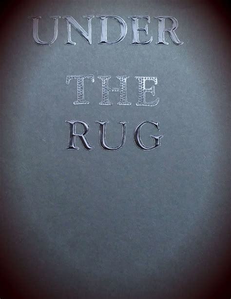 Under The Rug. October 2017 | by Cult Agentz | Medium