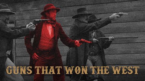 Guns That Won The West: A History of Western Firearms - Wideners Shooting, Hunting & Gun Blog