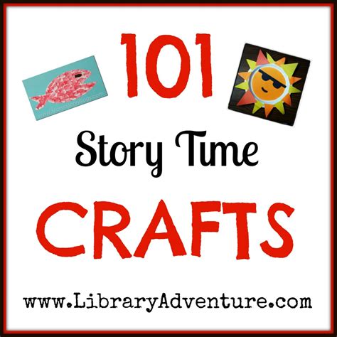 101 Story Time Crafts for ages 1-6