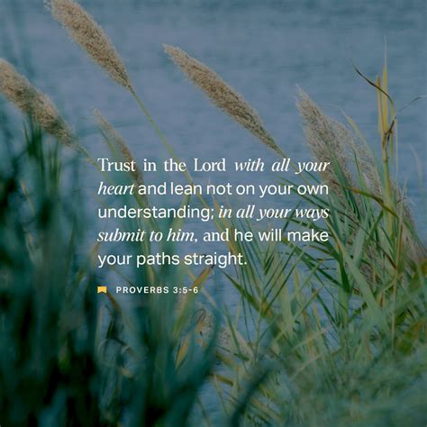 Proverbs 3:5-19 Trust in the LORD with all your heart, And lean not on your own understanding ...