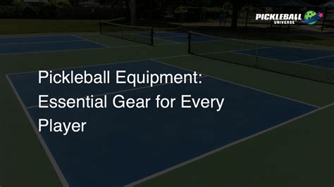 Pickleball Equipment: Essential Gear for Every Player - Pickleball Universe