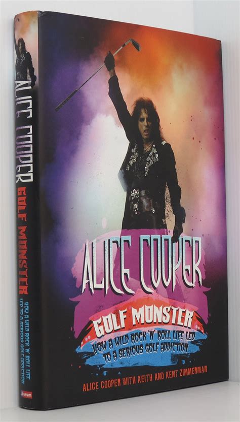 Alice Cooper Golf Monster - How a wild rock and roll life led to a serious golf addiction