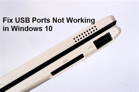 Why are my usb ports not working in windows 10