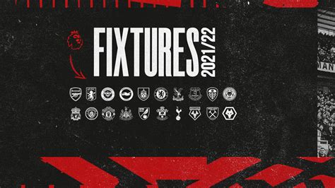 Epl Fixtures 2021 : Premier League Announce Fixtures For 2021 2022 Season Details / Where to ...