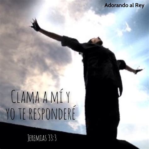 Clama a mí y yo te responderé y te mostraré cosas... Adorando al Rey