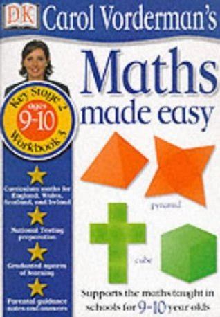 Carol Vorderman's Maths Made Easy: Ages 9-10 (Carol Vorderman's Maths ...