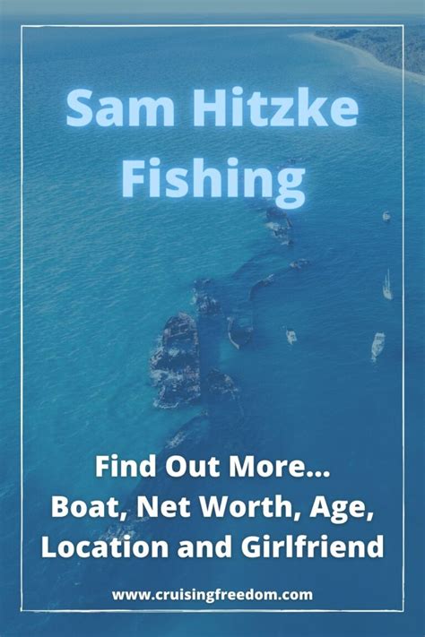 Sammy Hitzke Fishing: Net Worth, Boat and His Wife's Name (2023) - ⛵️ Cruising Freedom