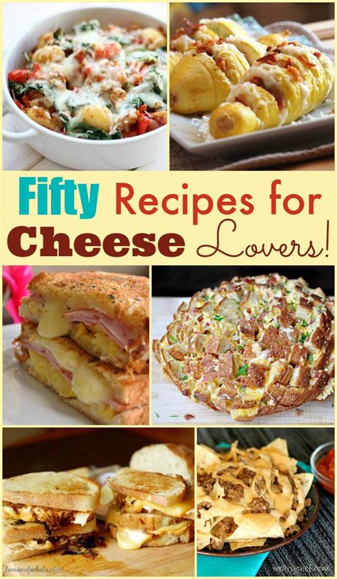 50 Easy and Quick Cheese Recipes for Cheese Lovers