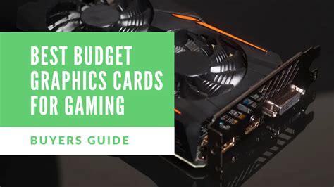 Best Budget Graphics Cards for Gaming | GPUSpecs.com