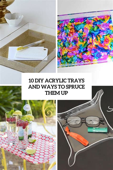 10 DIY Acrylic Trays And Ways To Spruce Them Up - Shelterness