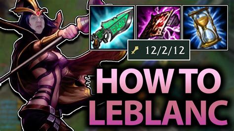 IS THERE ANY BETTER ASSASSIN THAN LEBLANC? LEBLANC MID SEASON 7 GUIDE ...