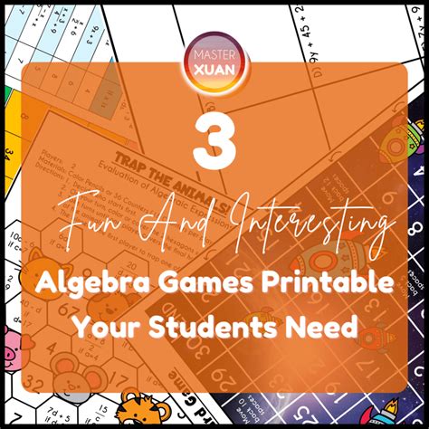 3 Fun And Interesting Algebra Games Printable Your Students Need ~ Master Xuan