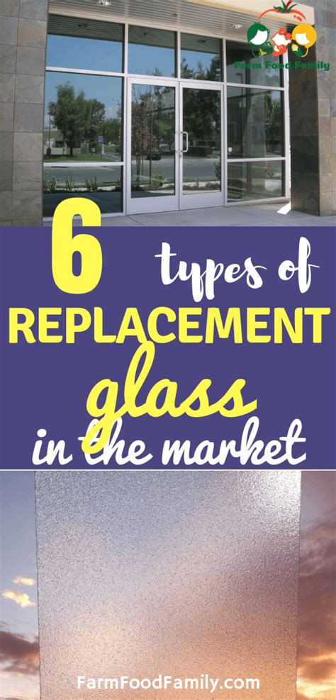 6 Types of Replacement Glass Available in the Market - FarmFoodFamily