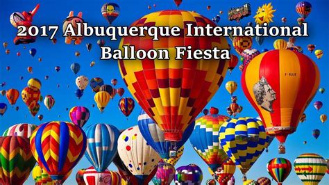 2017 Albuquerque International Balloon Fiesta - Highlights - YouTube