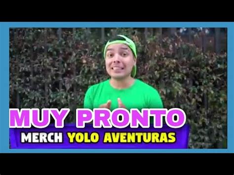 YOLO AVENTURAS LANZARA SU NUEVA MERCH. - YouTube