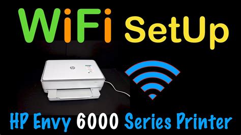 HP Envy 6000 WiFi Setup !! - YouTube