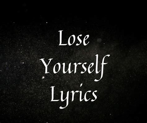 Lose Yourself Lyrics