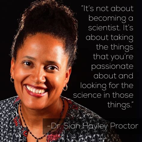 a woman smiling with a quote about science in the background that reads, it's not about becoming ...