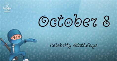 Who Shares My Birthday? Oct 8 Celebrity Birthdays No One Tells You About