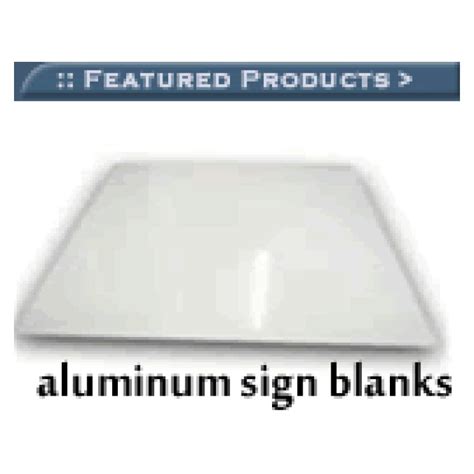 Aluminum Sign Blanks - Graphic Commerce Ltd.