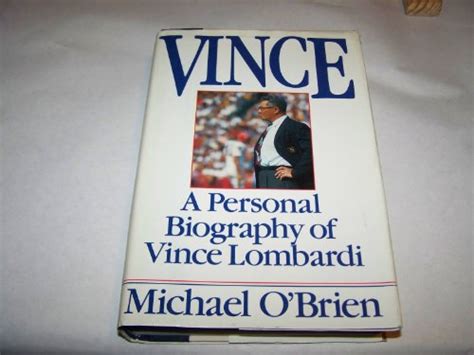 Vince: A Personal Biography of Vince Lombardi by O'Brien, Michael: Fair ...