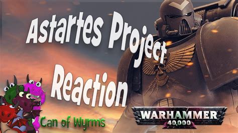 Astartes Project Reaction | Warhammer 40k - YouTube