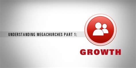 Understanding Megachurches, Part 1: Growth - The Vision Room