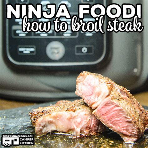 Broiling Steak in the Ninja Foodi - Recipes That Crock!