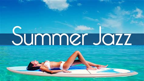 Summer Jazz • 2 Hours Smooth Jazz Saxophone Instrumental Music for Relaxing and Having Fun ...