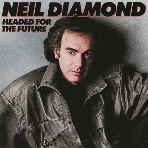 Neil Diamond - Headed For The Future (1986-2016) Hi-Res