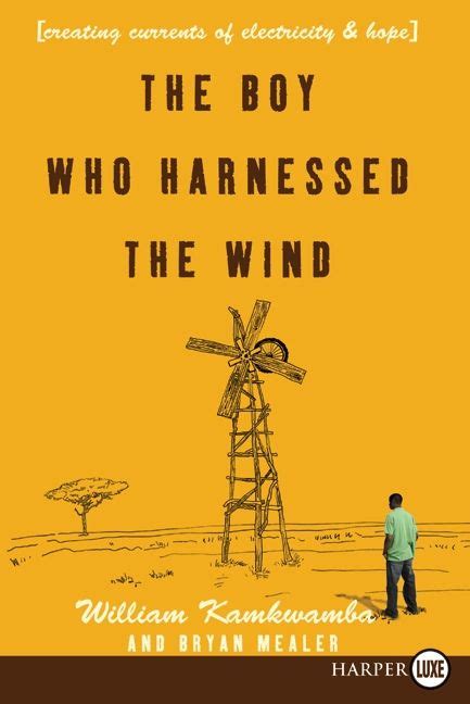 The Boy Who Harnessed the Wind Summary - William Kamkwamba