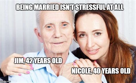 Marriage Isn't Stressful - Imgflip