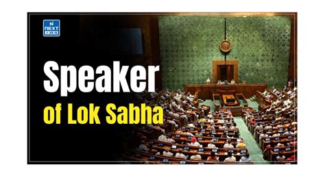 Speaker of Lok Sabha