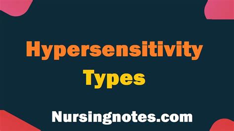 Hypersensitivity Types - 4 Types of Immune Responses - NursingNotes