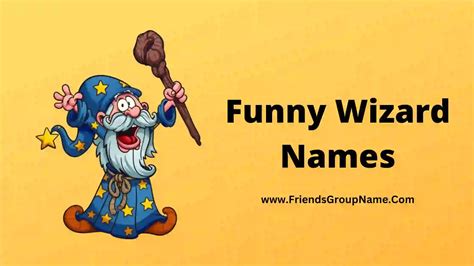 Funny Wizard Names【2024】Best & Funny Names For Wizard