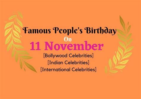 Famous People's Birthday on 11 November | Bollywood Product