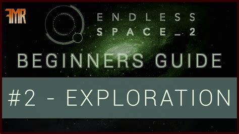 Endless Space 2 - Beginner's guide #2 - Exploration - YouTube