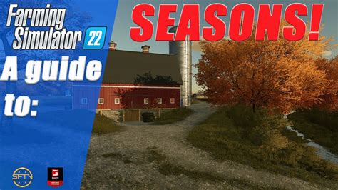 How seasons works in FARMING SIMULATOR 22 - A walkthrough of the 12 months of the year. - YouTube