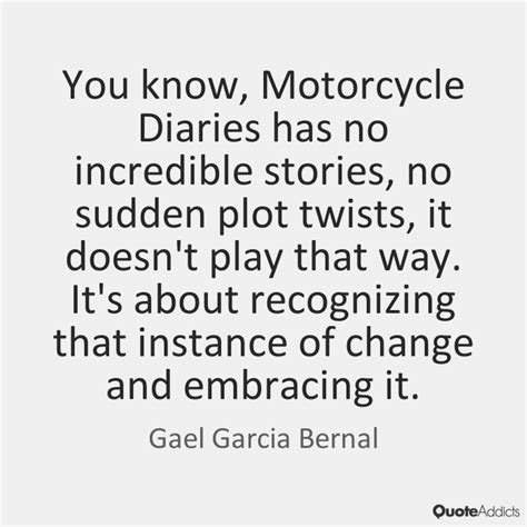 Quotes about Motorcycle Diaries (25 quotes)