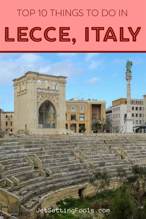 Top 10 Things to Do in Lecce, Italy - Jetsetting Fools