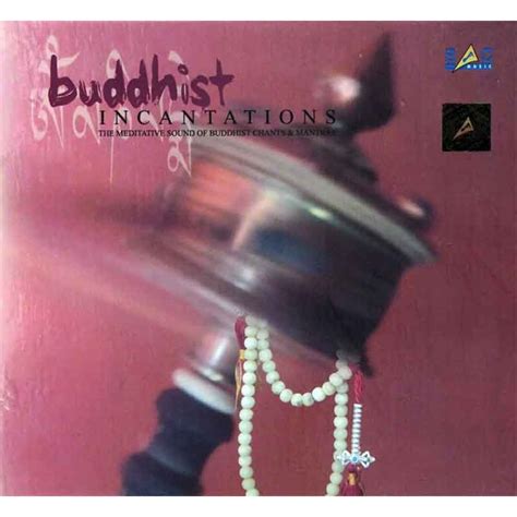 Buddhist Incantations - Tibetan Buddhist Society