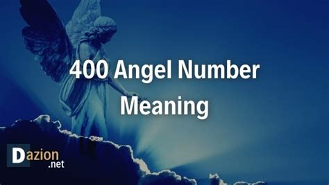 400 Angel Number: [Meaning, Signs & Symbolism] - Daizon - Your Spiritual Journey Starts Here