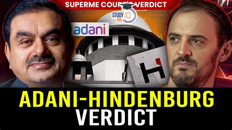 Adani-Hindenburg Case Verdict, Key Takeaways, Consequences