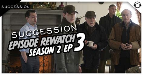 Succession Season 2 Episode 3 Recap, ‘Hunting’ | The Daily Succession ...