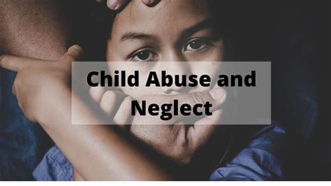 Child Abuse And Neglect: Forms, Symptoms, Causes and More