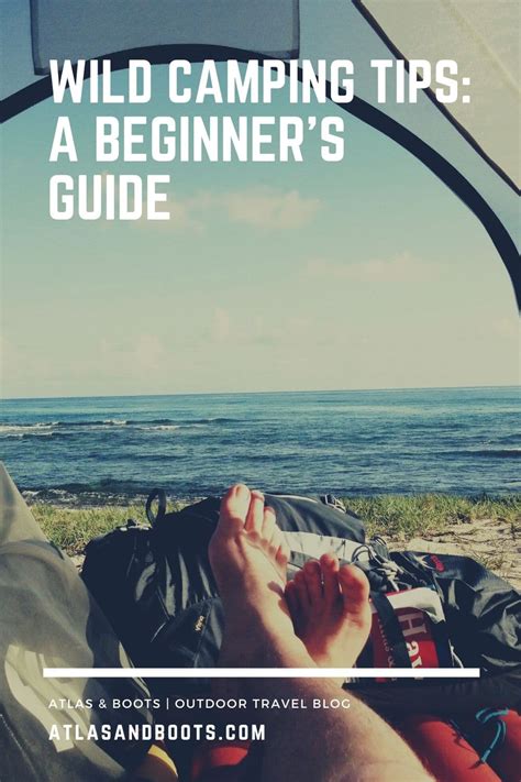 Wild camping tips: a beginner’s guide | Atlas & Boots