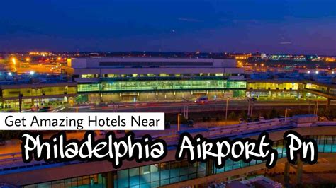 11 Most Recommended Philadelphia Airport Hotels - Best Deals PHL Hotels